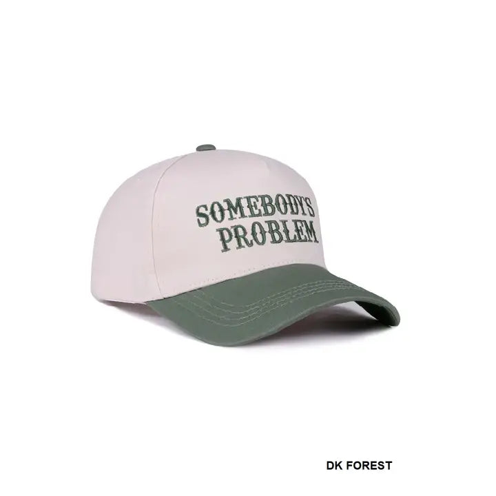 Somebody's Problem Hat