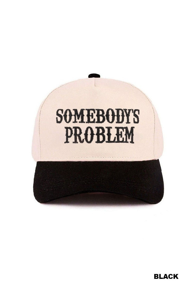 Somebody's Problem Hat