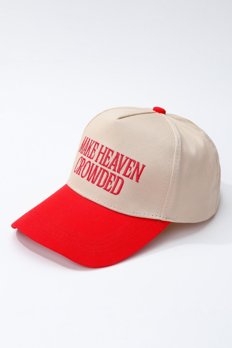 Make Heaven Crowded Cap