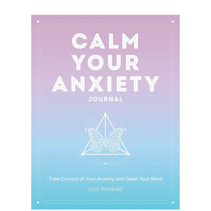 Calm Your Anxiety Journal