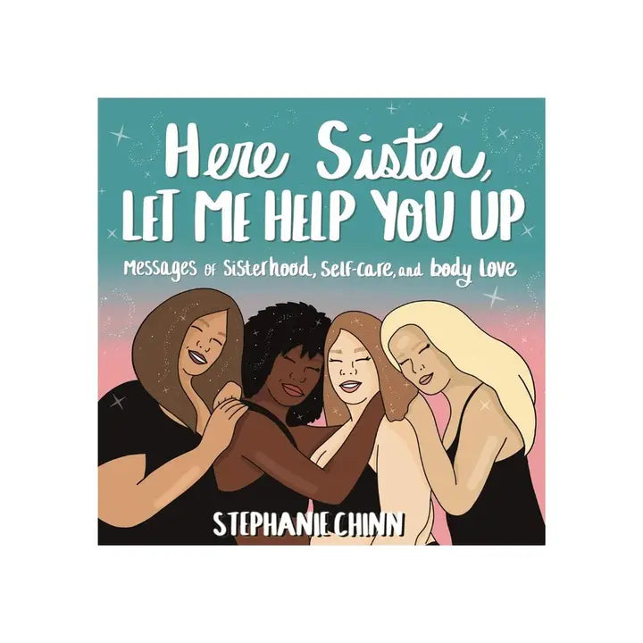 Here Sister: Let Me Help You Up Book